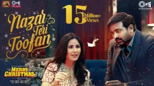 Nazar Teri Toofan Lyrics - Merry Christmas