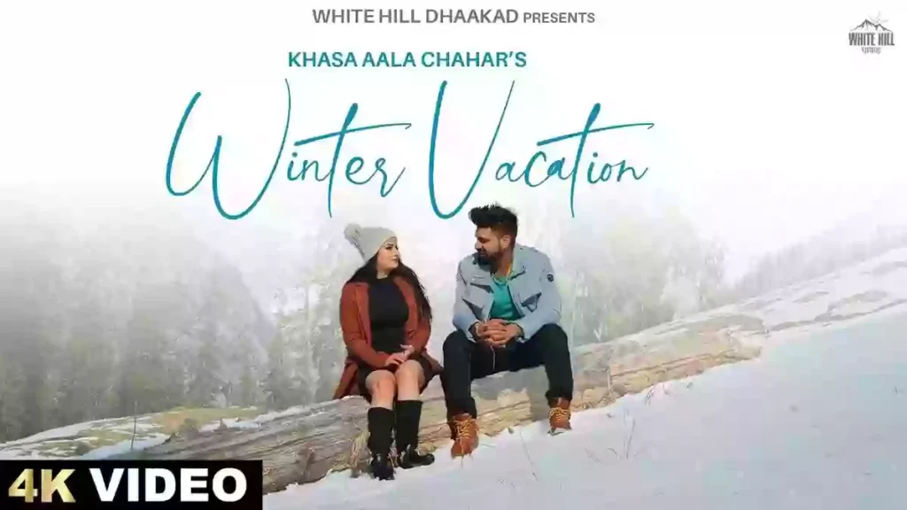 Winter Vacation Lyrics - Khasa Aala Chahar