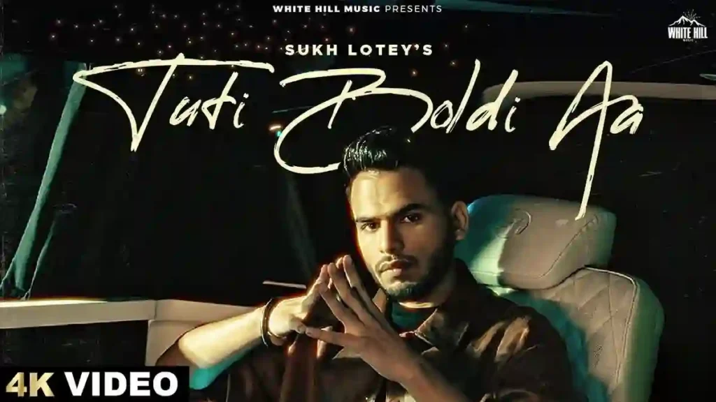 Tuti Boldi Aa Lyrics - Sukh Lotey