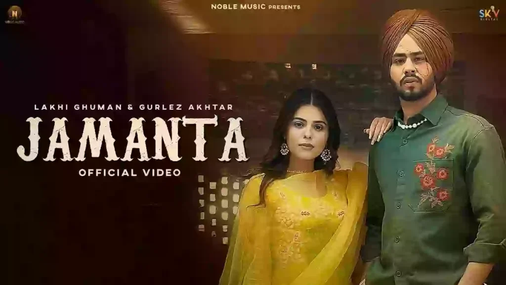 Jamanta Lyrics - Lakhi ghuman & Gurlez akhtar Jamanta Lyrics - Lakhi ghuman & Gurlez akhtar