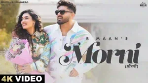 Morni Lyrics - R Maan and Deepty 