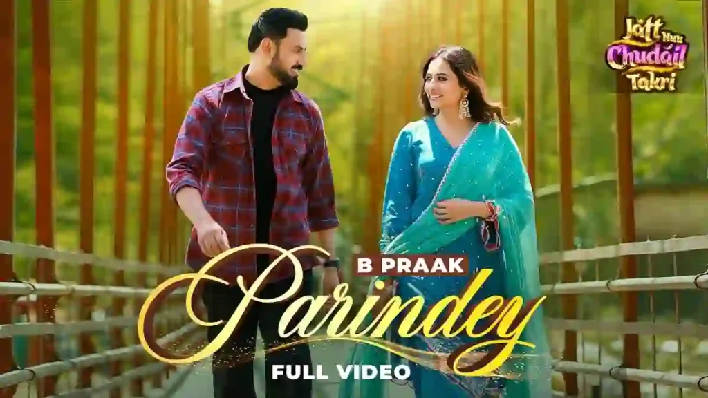 Parindey Lyrics - B Praak