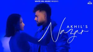 Nazar Lyrics - Akhil 