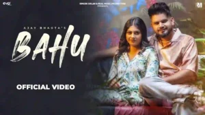 Bahu Lyrics - Ajay Bhagta & Komal Choudhary 